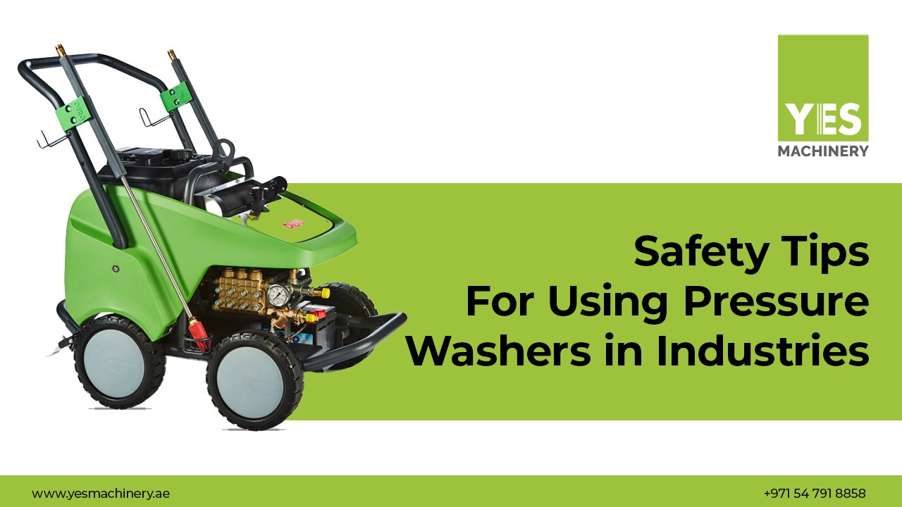 Safety Tips for Using Pressure Washers in Industries